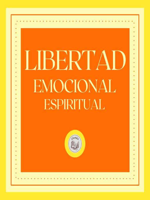 Cover image for Libertad emocional espiritual
